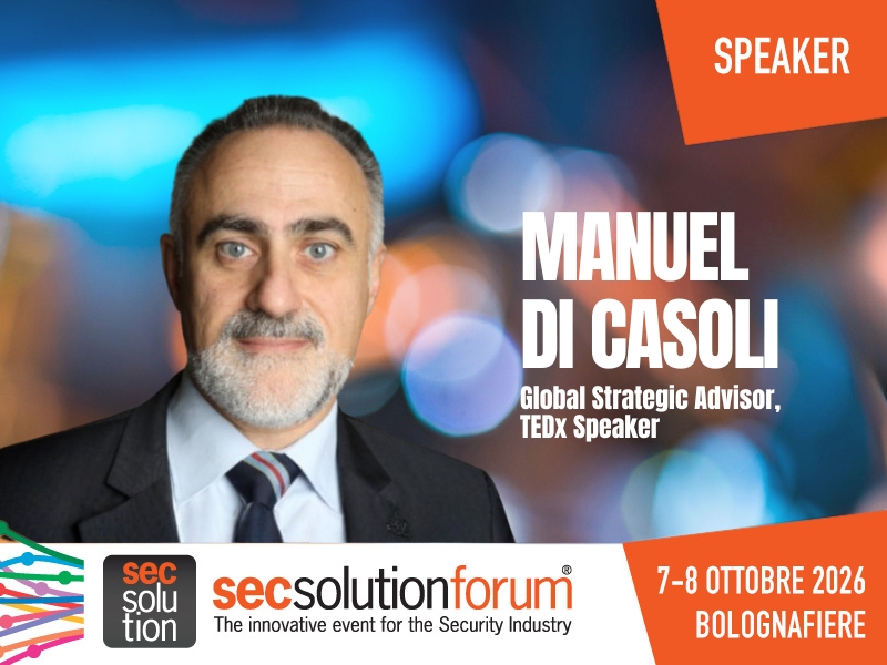 secsolutionforum: Manuel Di Casoli keynote speaker dell’edizione 2026